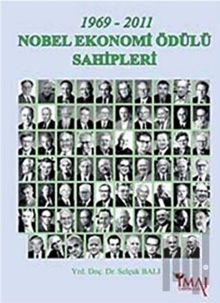 1969 - 2011 Nobel Ekonomi Ödülü Sahipleri