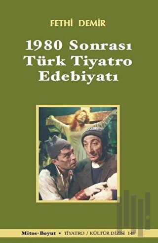 1980 Sonrası Türk Tiyatro Edebiyatı | Kitap Ambarı