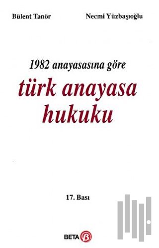 1982 Anayasasına Göre Türk Anayasa Hukuku