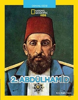 2.Abdülhamid - Osmanlı Dizisi | Kitap Ambarı