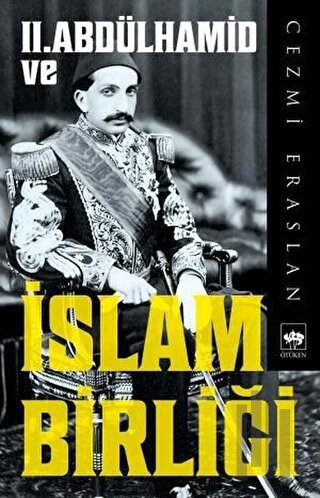 2. Abdülhamid ve İslam Birliği | Kitap Ambarı