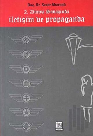 2. Dünya Savaşında İletişim ve Propaganda