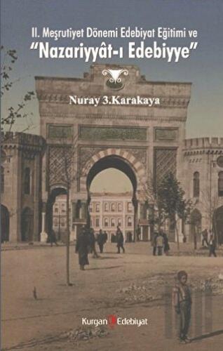 2. Meşrutiyet Dönemi Edebiyat Eğitimi ve "Nazariyyat-ı Edebiyye" | Kit