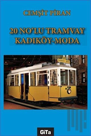 20 No'lu Tramvay Kadıköy - Moda | Kitap Ambarı