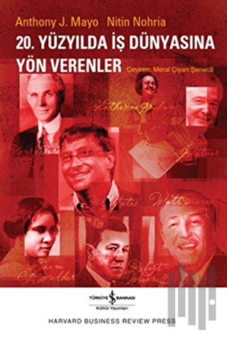 20. Yüzyılda İş Dünyasına Yön Verenler