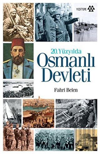 20. Yüzyılda Osmanlı Devleti | Kitap Ambarı