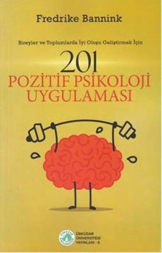 201 Pozitif Psikoloji Uygulaması | Kitap Ambarı