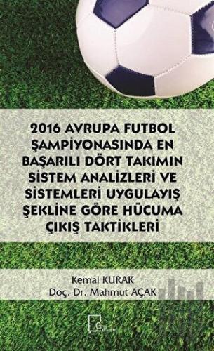 2016 Avrupa Futbol Şampiyonasında En Başarılı Dört Takımın Sistem Anal