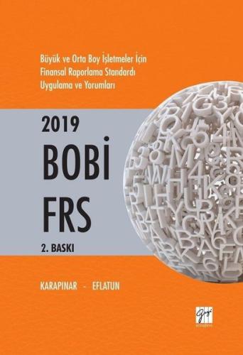 2019 BOBİ FRS-Büyük ve Orta Boy İşletmeler İçin Finansal Raporlama Standardı Uygulama ve Yorum (Ciltli)