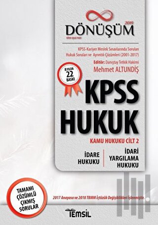 2019 Dönüşüm KPSS Hukuk - Kamu Hukuku Cilt 2 - İdare Hukuku - İdari Ya