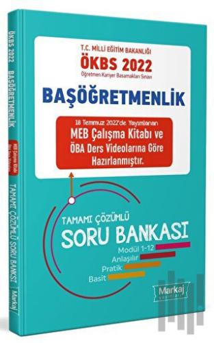 2022 ÖKBS Başöğretmenlik Tamamı Çözümlü Soru Bankası