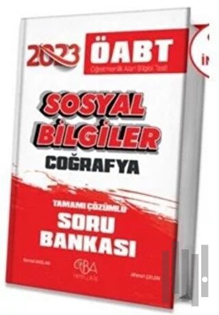 2023 ÖABT Sosyal Bilgiler Coğrafya Soru Bankası Çözümlü CBA Yayınları 