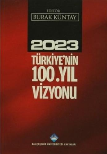 2023 Türkiye'nin 100.Yıl Vizyonu | Kitap Ambarı
