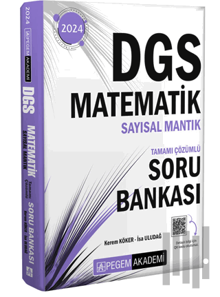 2024 DGS Matematik Sayısal Mantık Tamamı Çözümlü Soru Bankası | Kitap 