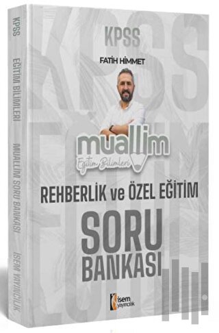 2024 KPSS Eğitim Bilimleri Muallim Rehberlik ve Özel Eğitim Soru Bankası
