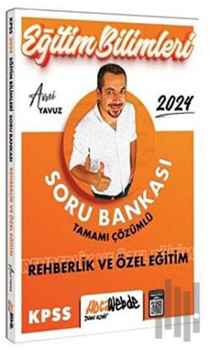 2024 KPSS Eğitim Bilimleri Rehberlik ve Özel Eğitim Tamamı Çözümlü Soru Bankası