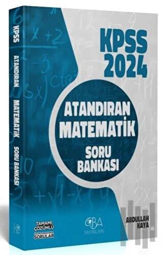 2024 KPSS Matematik Atandıran Soru Bankası Çözümlü | Kitap Ambarı