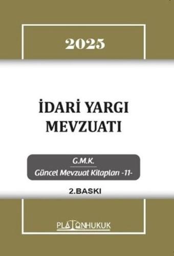 2025 İdari Yargı Mevzuatı - GMK Güncel Mevzuat Kitapları 11