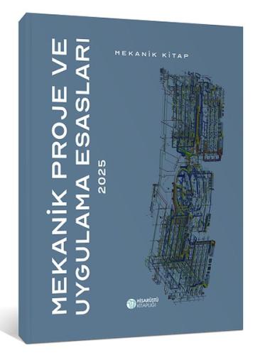 2025 Mekanik Proje ve Uygulama Esasları - Mekanik Kitap | Kitap Ambarı