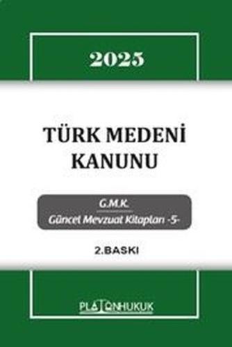 2025 Türk Medeni Kanunu - GMK Güncel Mevzuat Kitapları 5