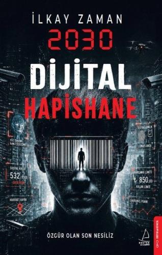 2030 Dijital Hapishane | Kitap Ambarı