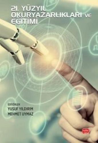 21. Yüzyıl Okuryazarlıkları ve Eğitimi | Kitap Ambarı
