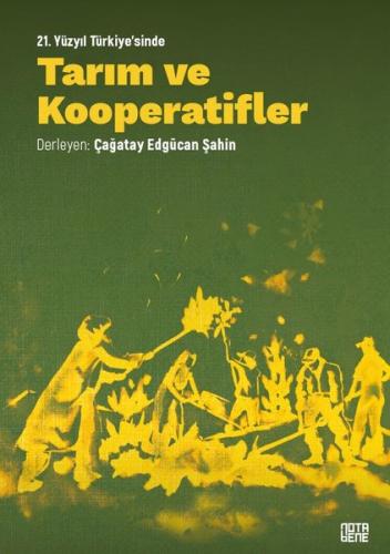 21. Yüzyıl Türkiye'sinde Tarım ve Kooperatifler | Kitap Ambarı