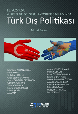 21. Yüzyılda Küresel Ve Bölgesel Aktörler Bağlamında Türk Dış Politika