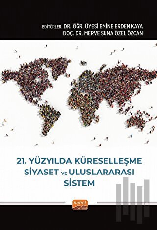 21. Yüzyılda Küreselleşme, Siyaset ve Uluslararası Sistem