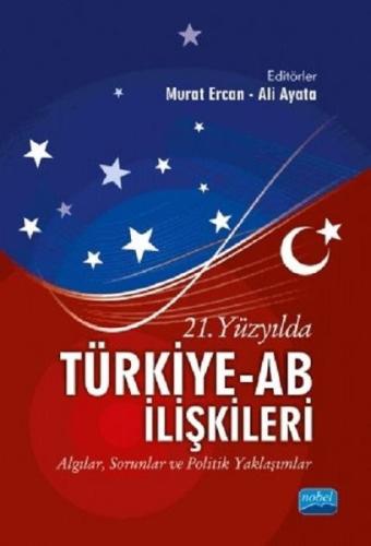 21. Yüzyılda Türkiye-AB İlişkileri | Kitap Ambarı