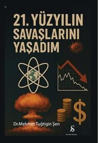 21. Yüzyılın Savaşlarını Yaşadım | Kitap Ambarı