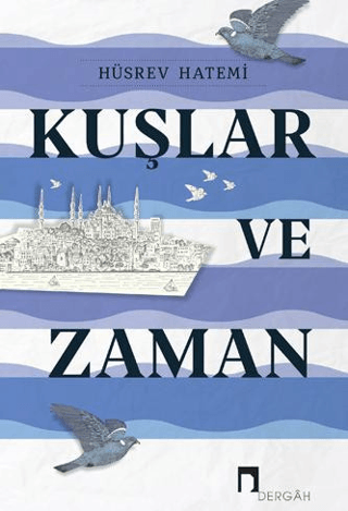 Kuşlar ve Zaman | Kitap Ambarı