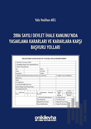 2886 Sayılı Devlet İhale Kanunu'nda Yasaklama Kararları ve Kararlara Karşı Başvuru Yolları (Ciltli)