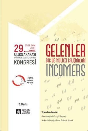 “Gelenler” 29. Uluslararası Eğitimde Yaratıcı Drama Kongresi (25-28 Ek
