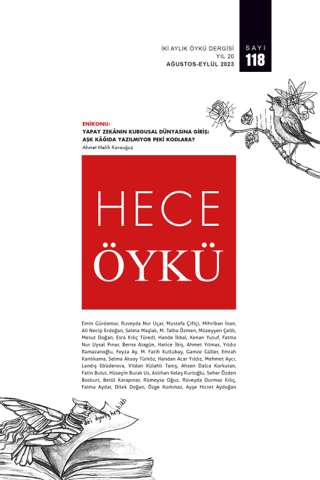 Hece Öykü İki Aylık Öykü Dergisi Sayı: 118 Ağustos - Eylül 2023 | Kita