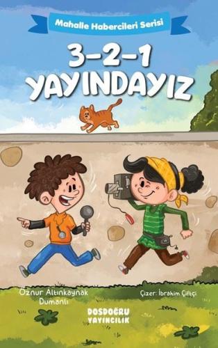 3 - 2 - 1 Yayındayız - Mahalle Habercileri Serisi