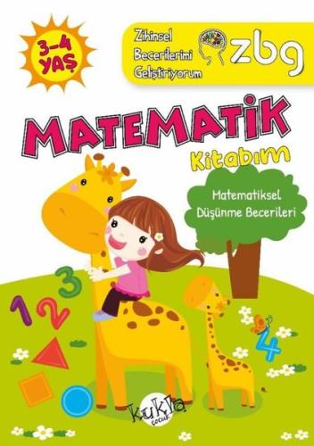 ZBG 3-4 Yaş Matematik Kitabım - Zihinsel Becerilerimi Geliştiriyorum |