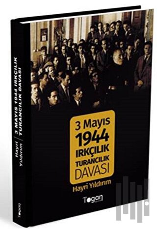 3 Mayıs 1944 Irkçılık Turancılık Davası | Kitap Ambarı