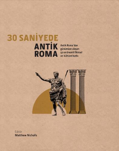30 Saniyede Antik Roma (Ciltli)