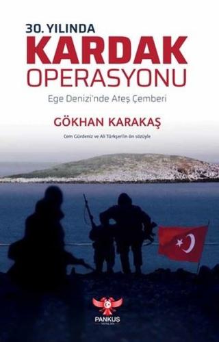 30.Yılında Kardak Operasyonu - Ege Denizi'nde Ateş Çemberi
