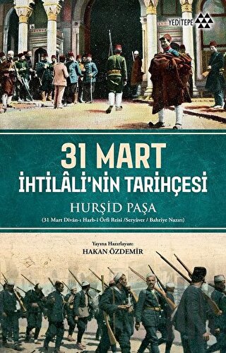 31 Mart İhtilali'nin Tarihçesi | Kitap Ambarı