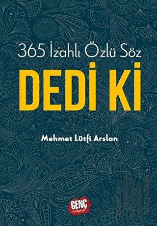 365 İzahlı Özlü Söz Dedi Ki (Ciltli)