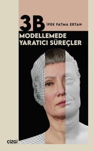 3B Modellemede Yaratıcı Süreçler | Kitap Ambarı