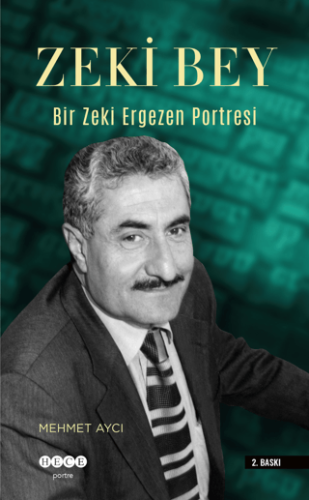Zeki Bey - Bir Zeki Ergezen Portresi | Kitap Ambarı