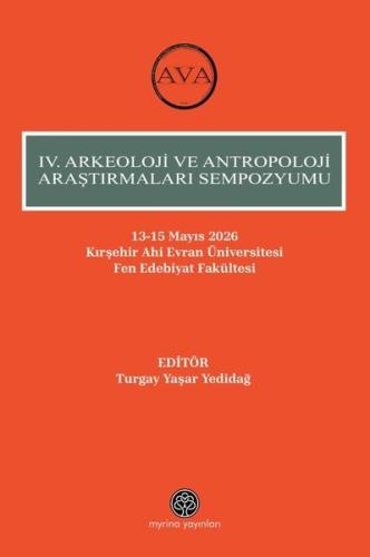 4. Arkeoloji Ve Antropoloji Araştırmaları Sempozyumu | Kitap Ambarı