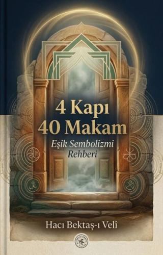 4 Kapı 40 Makam - Eşik Sembolizmi Rehberi | Kitap Ambarı