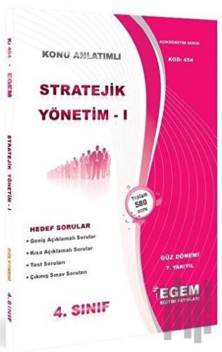 4. Sınıf 7. Yarıyıl Stratejik Yönetim 1 Konu Anlatımlı Soru Bankası (Kod 454)