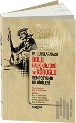 4. Uluslararası Bolu Halk Kültürü ve Köroğlu