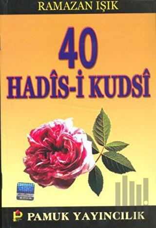 40 Hadis-i Kudsi (Hadis-013)