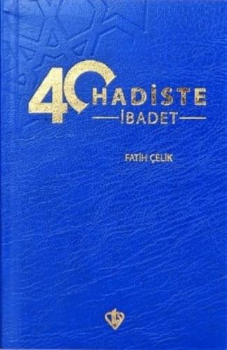 40 Hadiste İbadet | Kitap Ambarı